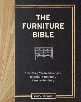 The furniture bible: everything you need to know to identify, restore and maintain furniture.. Shop for less and receive more with DIAYTAR NIGERIA's expansive e-commerce platform and nationwide delivery.