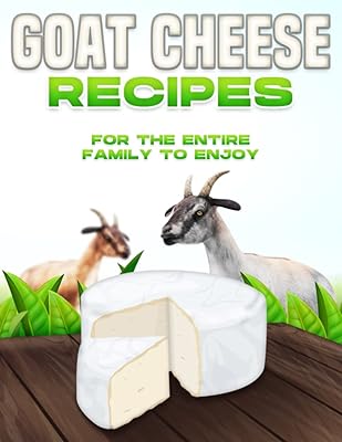 Goat cheese recipes for the whole family.. DIAYTAR NIGERIA: Connecting Nigerians with their needs through affordable prices and 5-8 day shipping.