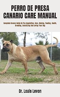Perro care manual by PRESSA Canario: Owner's full guide on acquisition, care, breeding, food, health, breeding, socialization and your dog's love.. Experience the ease of one-stop shopping with DIAYTAR NIGERIA's diverse catalog and nationwide delivery.