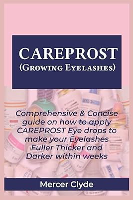 Careprost (eyelash growth): Complete and concise guide on how to apply Careprost eyes drops to make your eyelashes thicker and darker in a few weeks.. DIAYTAR NIGERIA: Making online shopping accessible with affordable prices and nationwide delivery service.