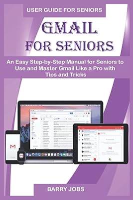 Gmail for seniors: a simple step -by -step manual so that seniors can use and master Gmail as a pro with tips and tricks.. Experience budget-friendly shopping at DIAYTAR NIGERIA, Nigeria's premier online marketplace with quick delivery.