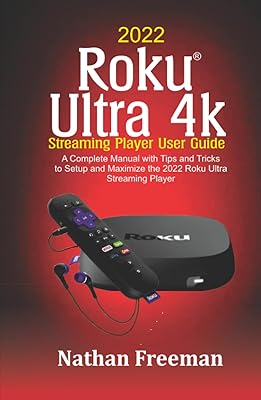 Guide to the user of the ROKU Ultra 4K 2022 streaming reader: a complete manual with tips and tricks to configure and optimize the ROKU® Ultra 2022 streaming player.. Your one-click solution to affordable shopping, DIAYTAR NIGERIA delivers quality products nationwide.