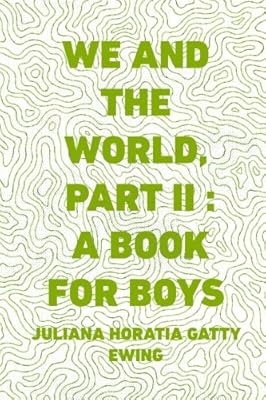 We and the world, Part II: a book for boys.. DIAYTAR NIGERIA delivers on convenience and affordability with our reliable nationwide shipping.
