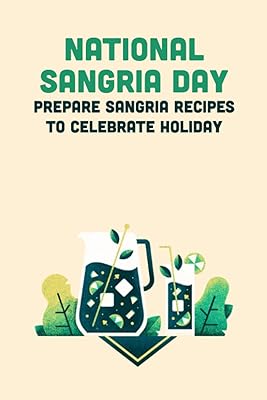 National Sangria Day: prepare recipes to celebrate the holidays.. DIAYTAR NIGERIA: Where quality meets affordability, with thousands of products delivered in less than 8 days.
