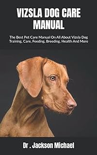 Vizsla dog care manual: the best pet care manual on all that concerns dressage, care, food, breeding, health and more of the Vizsla dog.. Experience the satisfaction of affordable shopping with DIAYTAR NIGERIA's nationwide 5-8 day delivery.