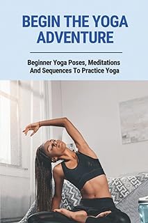 Start the adventure of yoga: meditations and sequences for beginners to practice the.. DIAYTAR NIGERIA: Where affordable shopping meets reliable nationwide delivery in less than a week.