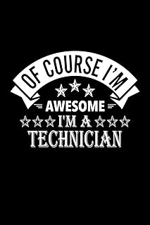 Of course, I am great, I am a technician: Lined Journal, 120 pages, 6x9 formats, Note book notebook, gift for technicians.. DIAYTAR NIGERIA: Where every Nigerian finds affordable products delivered within the week.