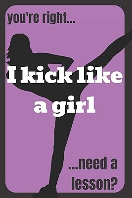 Virgin lined gift notebook for karate girls, you are right ... I kick like a girl ... Need a lesson? : Funny Karate Girl Kickboxing Combat MMA Combat Sports Gift of Taekwondo teacher.. Discover shopping made simple with DIAYTAR NIGERIA's comprehensive platform and nationwide delivery service.