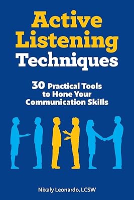 Active listening techniques: 30 practical tools to perfect your communication skills.. DIAYTAR NIGERIA: Empowering Nigerians with access to affordable products delivered within 8 days.