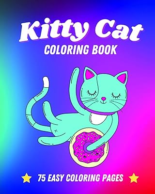 Kitty Cat coloring book: 75 easy pages for all ages.. Experience the ultimate in shopping convenience with DIAYTAR NIGERIA's vast catalog and 5-8 day delivery.