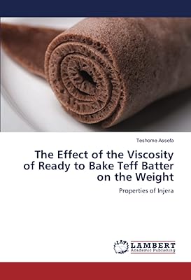 The effect of the viscosity of the teff dough ready to cook on the weight: Properties of the Injera.. Your favorite online marketplace — DIAYTAR Nigeria delivers quick and cheap.