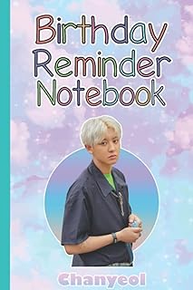 Birthday Recall Book Chanyeol E-X-O Park Chanyeol Kpop Singer: Chanyeol E-X-O Carnet to record birthdays, birthdays or any special event with ... 6x9 inches.. DIAYTAR NIGERIA: Where every search leads to affordable products delivered promptly across Nigeria.