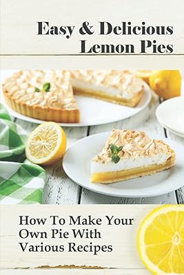 Easy and delicious lemon pies: how to prepare your own pie with various.. Shop smarter with Nigeria's premier e-commerce platform, featuring affordable products delivered nationwide.