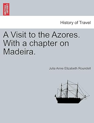 A visit to the Azores. with a chapter on Madeira... Shop confidently with DIAYTAR NIGERIA, offering affordable prices and reliable delivery within a week.