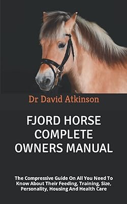 Complete manual of the owner of the Fjord horse: the compressive guide on everything you need to know about their diet, their training, their size, their personality, their accommodation and their health care.. DIAYTAR NIGERIA revolutionizes online retail with our vast selection and cost-effective delivery options.