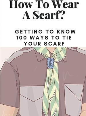 How to wear a scarf? : get to know 100 ways to tie your scarf.. DIAYTAR NIGERIA: Making online shopping accessible with affordable prices and nationwide delivery service.