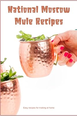 National Moscow mules recipes: easy -to -prepare recipes at home.. DIAYTAR NIGERIA: Your affordable shopping destination with thousands of products delivered in days.