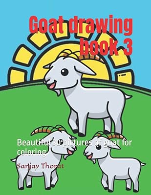 Goat drawing book 3: 30 beautiful photos of goat to color.. Your budget-friendly online marketplace, DIAYTAR NIGERIA delivers a world of products in just 5-8 days.
