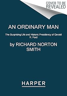 An ordinary man: the surprising life and the historical presidency of Gerald R. Ford.. Everything you want, delivered fast — DIAYTAR Nigeria does it better.