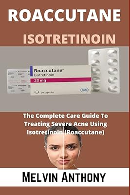 Roaccutane isotretinoin: the complete guide to treat severe acne using isotretinoin (roaccutane).. DIAYTAR NIGERIA makes luxury accessible with our affordable prices and dependable delivery service.