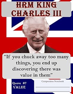 HRM King Charles III quote #7 Value - Composition book: University line with cover with a quote from His Majesty Royal The King of England.. Shopping made simple with DIAYTAR NIGERIA's vast selection and budget-friendly nationwide delivery.