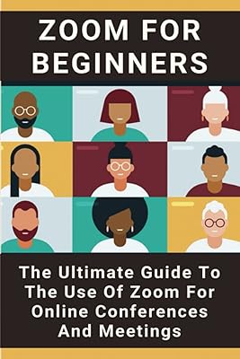 Zoom for beginners: the ultimate guide for the use of zoom for conferences and online meetings.. DIAYTAR NIGERIA: Bridging the gap between consumers and quality products with affordable nationwide shipping.