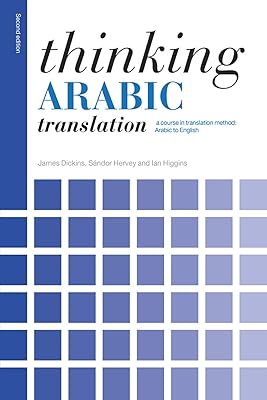 Thinking about Arabic translation: a course of translation method: from Arabic to English.. Shop the future with DIAYTAR NIGERIA - thousands of products, unbeatable prices, delivery within a week.