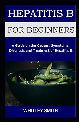 Hepatitis B for beginners: a guide on causes, symptoms, diagnosis and treatment of hepatitis B.. DIAYTAR NIGERIA connects Nigerians with quality products at affordable prices, delivered in 5-8 days nationwide.