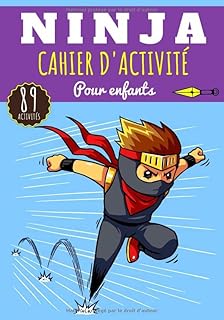 Ninja activity notebook: for children 4-8 years old | Boy & daughter preschool activity book of 89 activities, games and puzzles on the ninjas, spies ... labyrinths, mixed words child and more... DIAYTAR NIGERIA: Where value shopping meets reliable 5-8 day delivery across the nation.