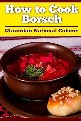 How to cook the Bortsch: BORTSCH. BORTSCH recipe. BORTSCH with red beets. Ukrainian national cuisine.. Browse endless categories on DIAYTAR Nigeria — your items delivered in just days.