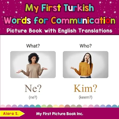 My first Turkish words for communication Image Book with English translations: bilingual early and easy teaching of Turkish for children (teaching and learning basic Turkish words for children).. Your everyday shopping companion, DIAYTAR NIGERIA offers unbeatable value with nationwide delivery.