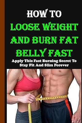 How to lose weight and burn the big belly quickly: apply this secret to burn fat to stay in shape and thin forever.. Shop easy, pay less, get it fast — with DIAYTAR Nigeria.