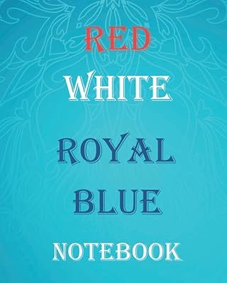 Red White Blue Royal Blue notebook: advisor's book, teacher appreciation gifts, university lignone notebook, school advisor gifts, book journal (8 x 10 large) 120 page... Shopping made simple with DIAYTAR NIGERIA's vast selection and budget-friendly nationwide delivery.
