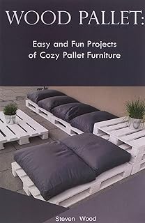 Wooden palette: easy and fun projects of comfortable pallet furniture: (indoor and outdoor furniture).. DIAYTAR NIGERIA: Revolutionizing accessibility to quality products at budget-friendly prices across Nigeria.