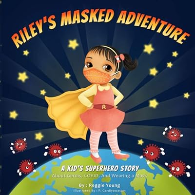 Riley's masked adventure: a story of superheroes for children on germs, covid and wearing a mask.. DIAYTAR NIGERIA: Bringing quality products to your doorstep at prices that won't break the bank.