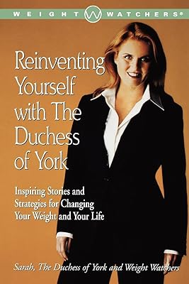Reinvent yourself with the Duchess of York: inspiring stories and strategies to change your weight and your life.. DIAYTAR NIGERIA delivers value, variety, and convenience with our nationwide 5-8 day shipping.