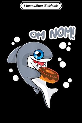 Composition notebook: Donut Shark Kawaii Sharks OM Name Cake and Candy Lover Bakery Journal/Virgin Book Lined 6x9 100 Pages.. Experience the ease of digital shopping with DIAYTAR NIGERIA's affordable and diverse marketplace.
