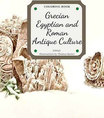 Coloring book on ancient Greek, Egyptian and Roman culture for adults. illustrations by Thomas Baxter. Perfect gift for old societies, history, ... academics, fans and students. History lovers... Your comprehensive marketplace awaits at DIAYTAR NIGERIA with affordable prices and reliable delivery times.