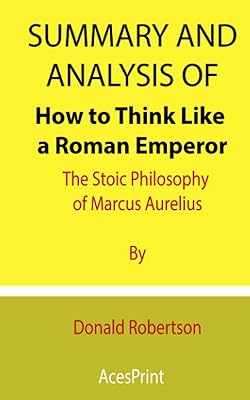 Summary and analysis of how to think as a Roman emperor: the Stoic philosophy of Marc Aurèle by Donald Robertson.. DIAYTAR NIGERIA bridges the gap between desire and affordability with nationwide delivery in under 8 days.