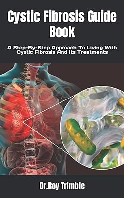 Guide to cystic fibrosis: a step -by -step approach to live with cystic fibrosis and its treatments.. DIAYTAR NIGERIA: Redefining e-commerce with affordable prices and reliable nationwide shipping.