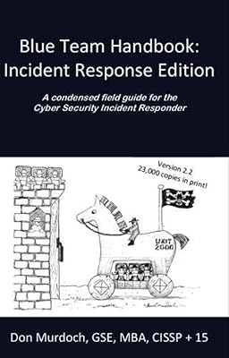 Blue Team Handbook: Incident Response Edition: A condensed field guide for stakeholders in the event of cybersecurity incidents... Discover why millions choose DIAYTAR for affordable online shopping with delivery in just 5-8 days.