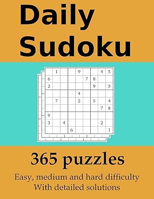 Sudoku Daily: 365 grids with detailed solutions: in easy, medium and difficult difficulty.. DIAYTAR NIGERIA brings the marketplace to your home with budget-friendly prices and nationwide delivery.