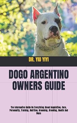 Guide to the owner of Dogo Argentino: the informative guide on everything related to acquisition, care, personality, training, nutrition, grooming, breeding, health and more.. No delays, no drama — just fast, affordable shopping with DIAYTAR Nigeria.