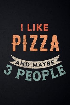 Nutrition Tracker - Gift ideas for funny pizza lovers I like pizza more than nice people: follow -up and nutrition and food newspaper - daily logbook for ... calories, carbohydrates and fats, high performance.. DIAYTAR NIGERIA: Where affordability meets reliability with thousands of products delivered promptly.
