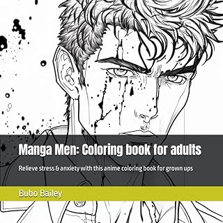 Manga men: Adult coloring book: relieving stress and anxiety with this animated coloring book for adults.. Shop smarter, not harder with DIAYTAR NIGERIA - thousands of products at your fingertips with affordable delivery.