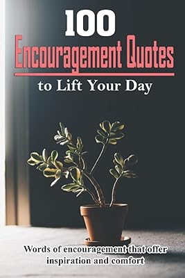 100 quotes of encouragement to improve your day: words of encouragement that offer inspiration and comfort.. Shop for less and receive more with DIAYTAR NIGERIA's expansive e-commerce platform and nationwide delivery.