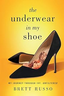 Underwear in my shoe: my journey through IVF, not filtered.. Great deals and fast delivery — the DIAYTAR Nigeria guarantee.