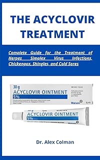 ACYCLOVIR treatment: Complete guide for the treatment of infections with the virus of simplex herpes, chickenpox, zona and fever buttons.. DIAYTAR NIGERIA: Where shopping is easy, prices are low, and delivery is just days away.