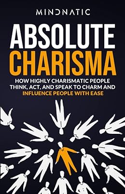 Absolute charisma: how highly charismatic people think, act and speak to charm and influence people with ease (communication skills and charisma development).. Say goodbye to long wait times — DIAYTAR Nigeria ships in just 5–8 days!
