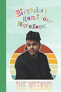 Birthday Recall Book The Weeknd Singer Merch: the weekly notebook to record birthdays or any special event with ... 6x9 inches (114 pages).. DIAYTAR Nigeria: Shopping that fits your budget and your schedule.